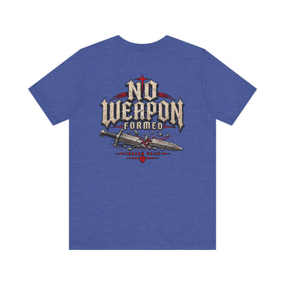 No Weapon Formed Tee — Christian Faith Graphic T-Shirt