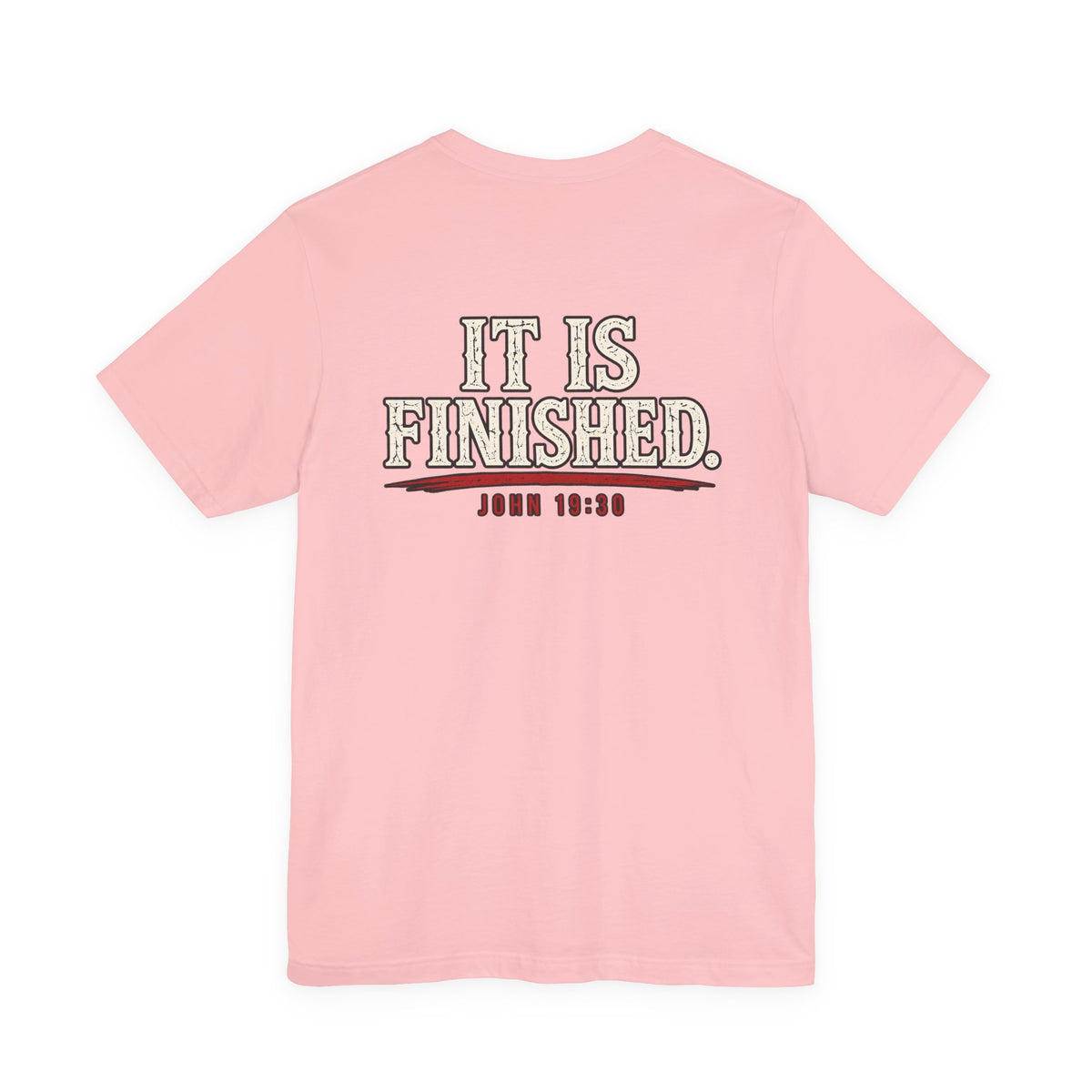 "It Is Finished" Christian Tee — John 19:30 Bible Verse T-Shirt