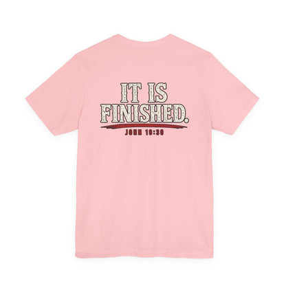 "It Is Finished" Christian Tee — John 19:30 Bible Verse T-Shirt