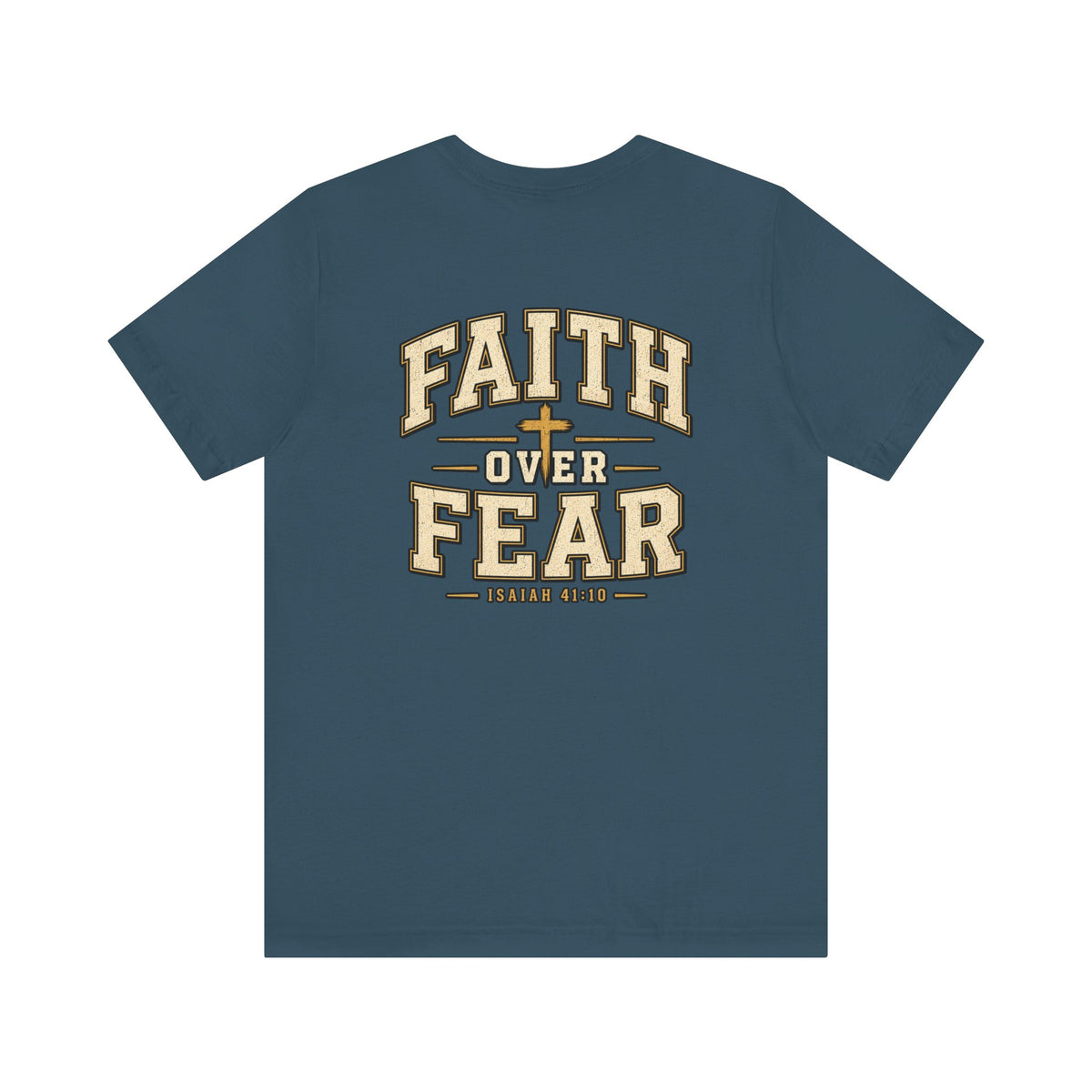 Faith Over Fear T-Shirt — Christian Inspirational Tee
