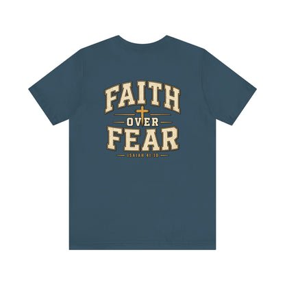 Faith Over Fear T-Shirt — Christian Inspirational Tee