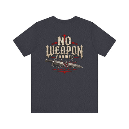 No Weapon Formed Tee — Christian Faith Graphic T-Shirt