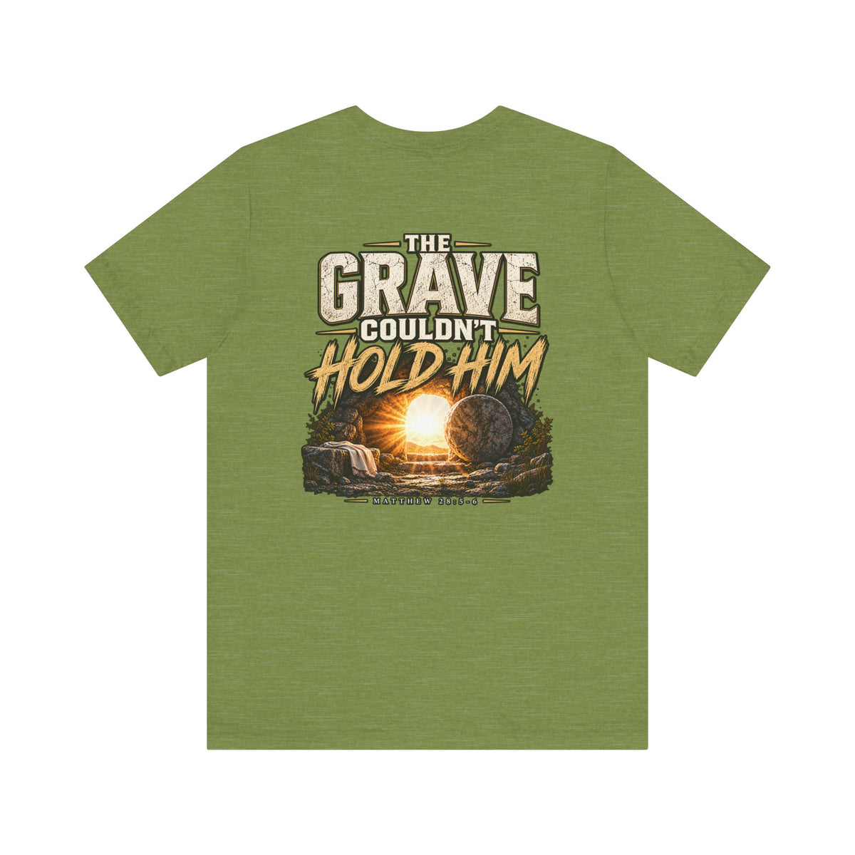 The Grave Couldn't Hold Him T‑Shirt — Christian Easter Resurrection Tee