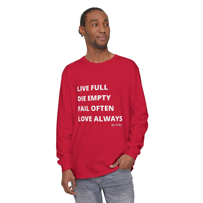 LDFL RCD Long Sleeve T-Shirt - Live Full, Die Empty, Fail Often, Love Always