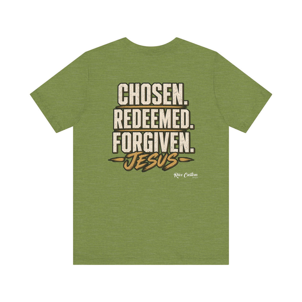 Chosen. Redeemed. Forgiven. - Christian Graphic Tee