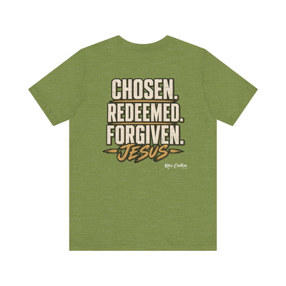 Chosen. Redeemed. Forgiven. - Christian Graphic Tee