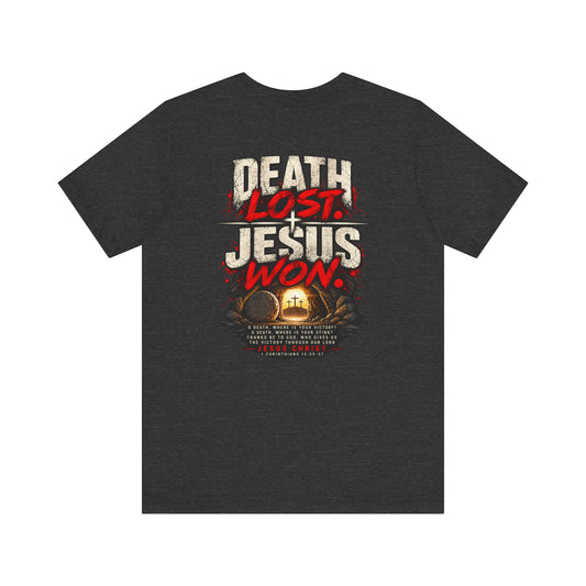 Jesus Won T-Shirt — 'Death Lost. Jesus Won.' Christian Tee