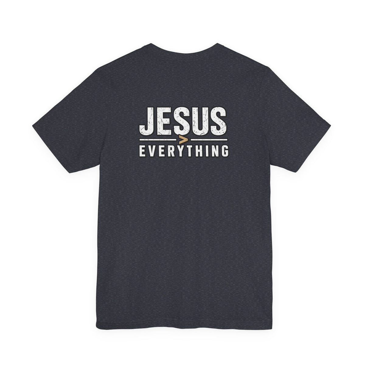 Jesus Everything T-Shirt — Faith Graphic Tee (Back Print)