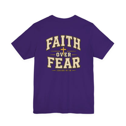 Faith Over Fear T-Shirt — Christian Inspirational Tee