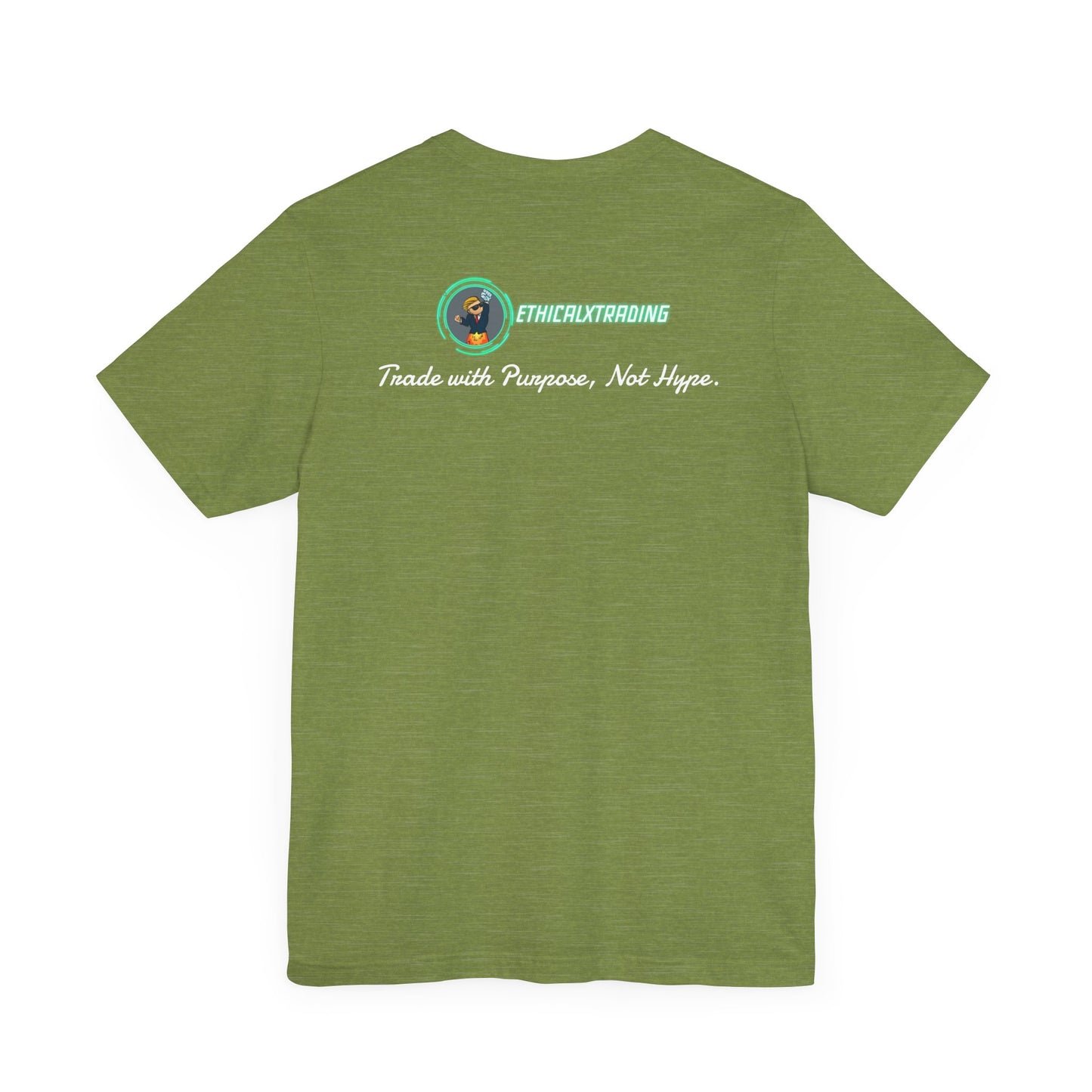 Trade with Purpose, Not Hype. Graphic T-Shirt