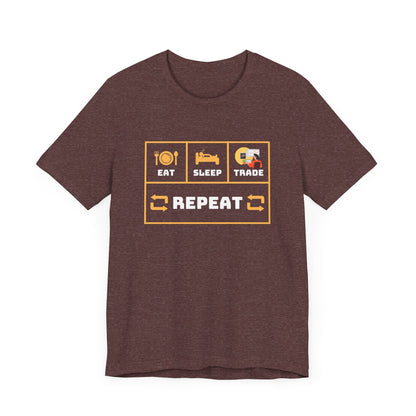 Eat Sleep Trade Repeat -  Graphic T-Shirt