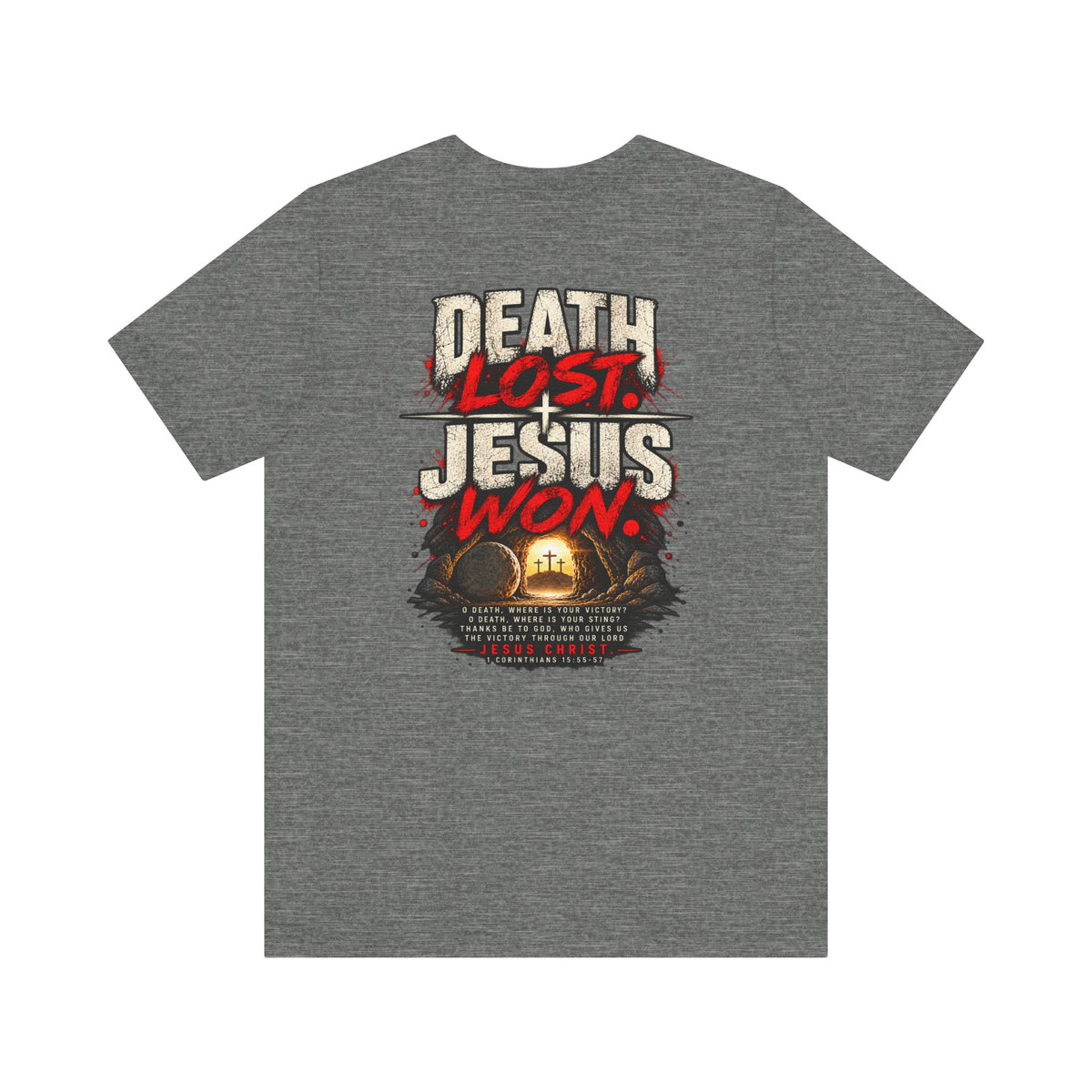 Jesus Won T-Shirt — 'Death Lost. Jesus Won.' Christian Tee
