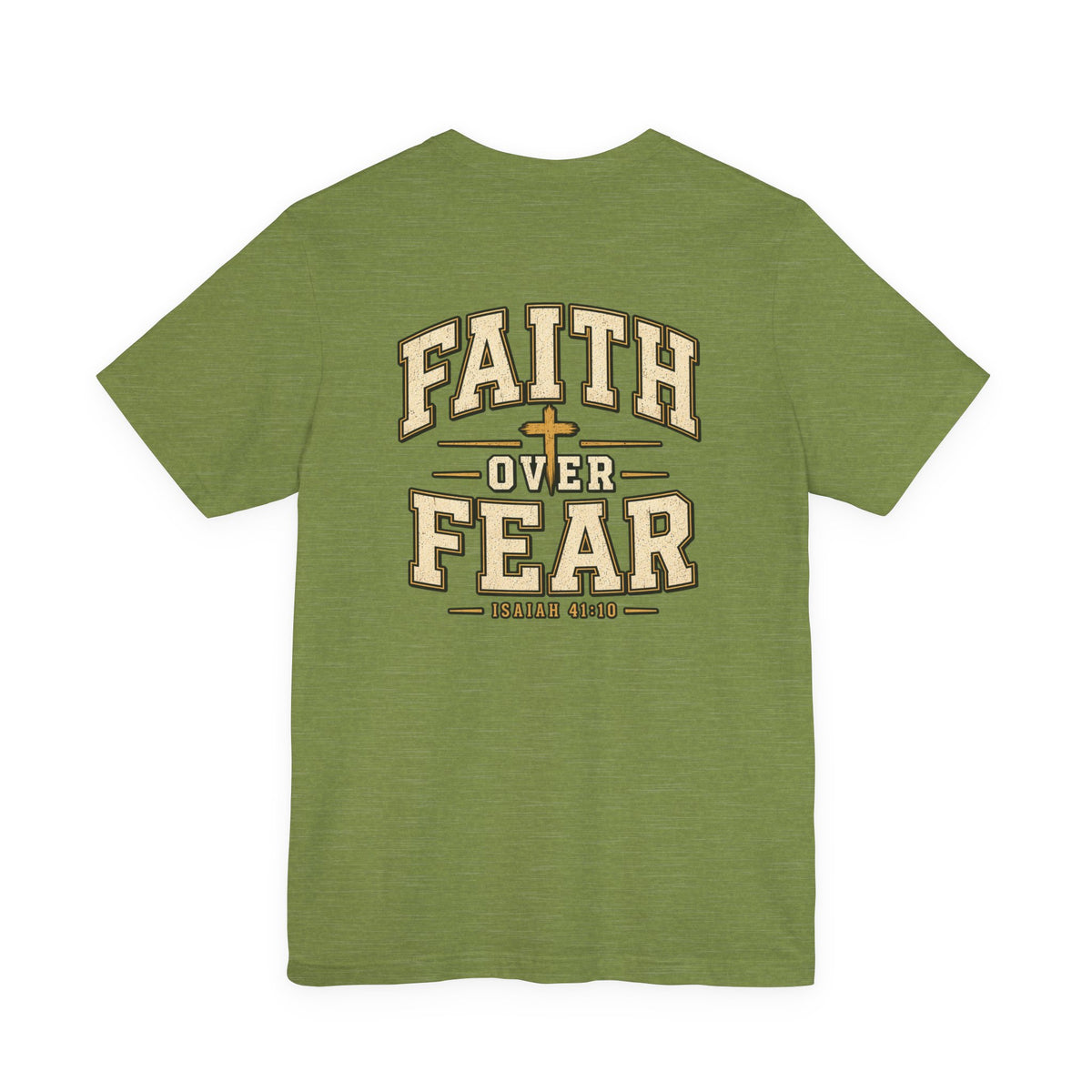 Faith Over Fear T-Shirt — Christian Inspirational Tee