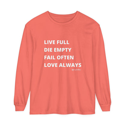 LDFL RCD Long Sleeve T-Shirt - Live Full, Die Empty, Fail Often, Love Always