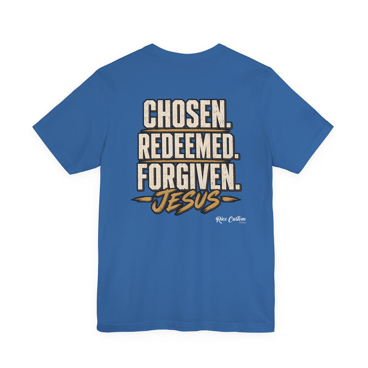 Chosen. Redeemed. Forgiven. - Christian Graphic Tee