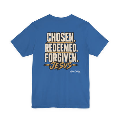 Chosen. Redeemed. Forgiven. - Christian Graphic Tee