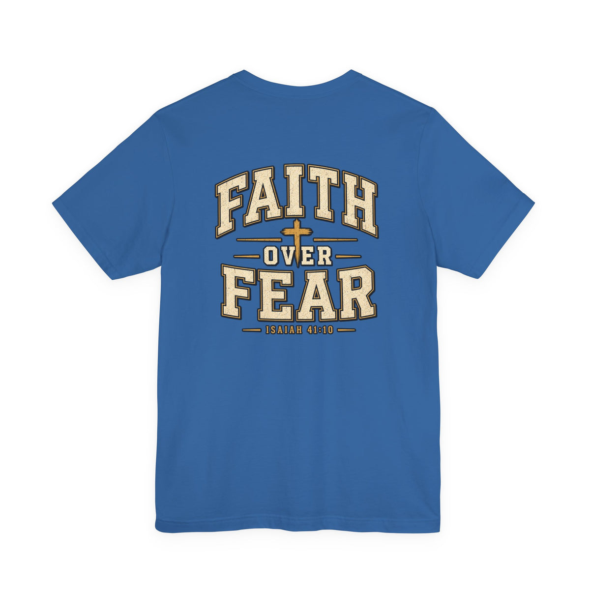 Faith Over Fear T-Shirt — Christian Inspirational Tee