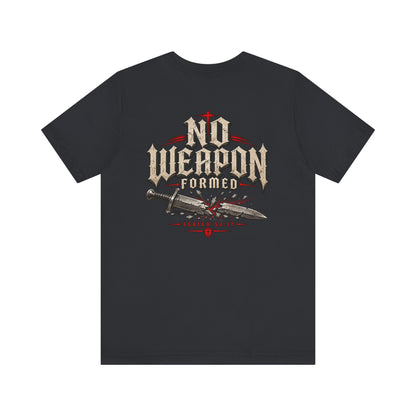 No Weapon Formed Tee — Christian Faith Graphic T-Shirt